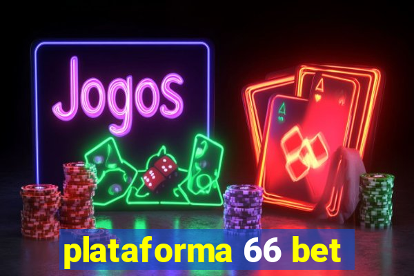 plataforma 66 bet